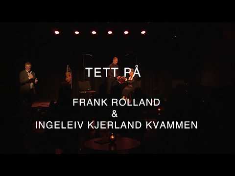 Ingeleiv Kjerland Kvammen og Frank Rolland