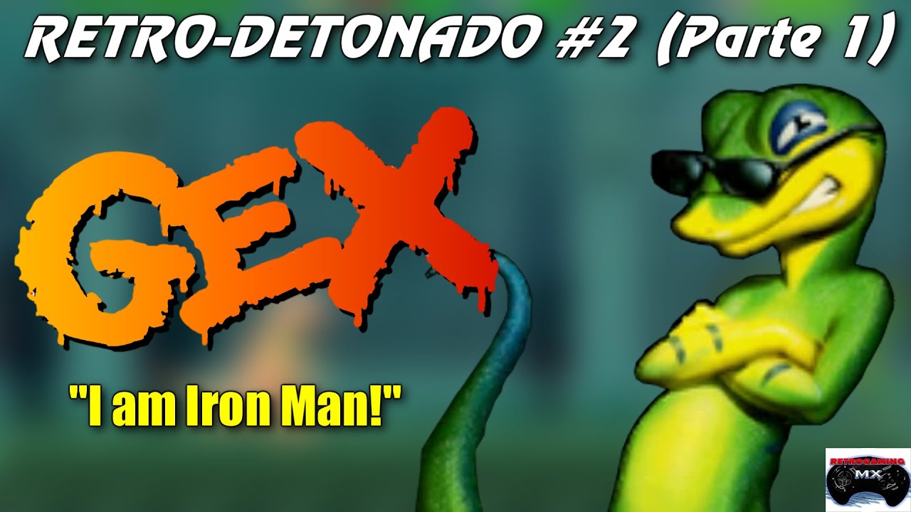 Retro Detonado #2 - Gex (3DO) - "I Am Iron Man"