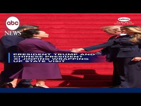 President Trump and Chinese president Xi Jinping wrapping up state visit