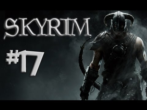 Skyrim PC Walkthrough Ep.17 w/Utorak