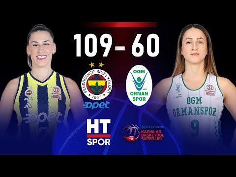 Fenerbahçe Opet - OGM Ormanspor | Halkbank Kadınlar Basketbol Süper Ligi