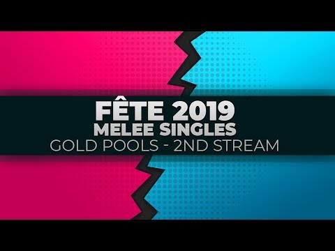 Fete 2019 - Melee Singles: Gold Pools - Secondary Stream | Day 3