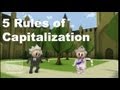 Grammar Vids for Kids: Capitalization Grammar Vids for Kids: Capitalization