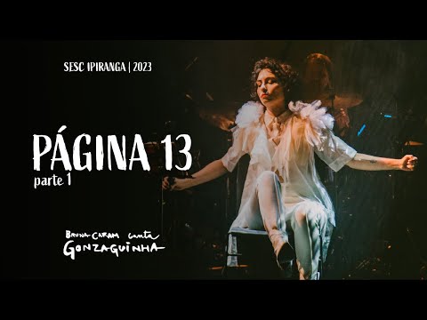 Página 13 • Bruna Caram canta Gonzaguinha (Parte 1) | SESC Ipiranga