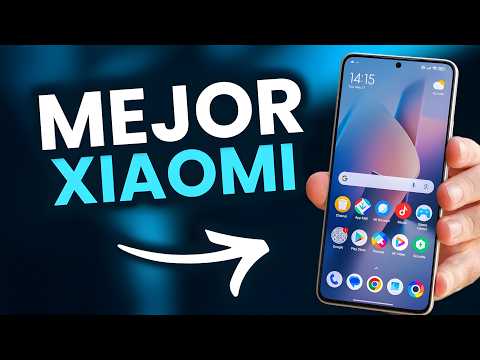 El Mejor Xiaomi Para Comprar En 2024