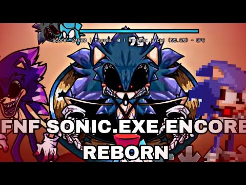 Friday Night Funkin' Vs Sonic.exe Encore Reborn FNF MOD