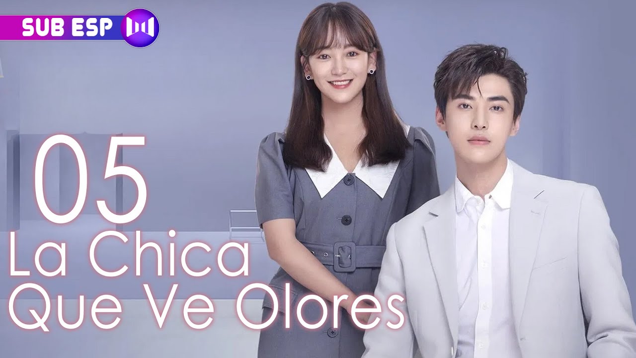 【SUB ESP】La Chica Que Ve Olores EP05 | The Girl Who Sees Smells | 你好，我的对面男友