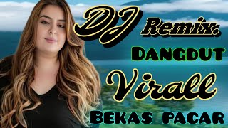 Download lagu DJ DANGDUT VIRALL // BEKAS PACAR // DANGDUT REMIX TERBARU YANG MEMBUMING mp3 Download lagu DJ DANGDUT VIRALL // BEKAS PACAR // DANGDUT REMIX TERBARU YANG MEMBUMING mp3