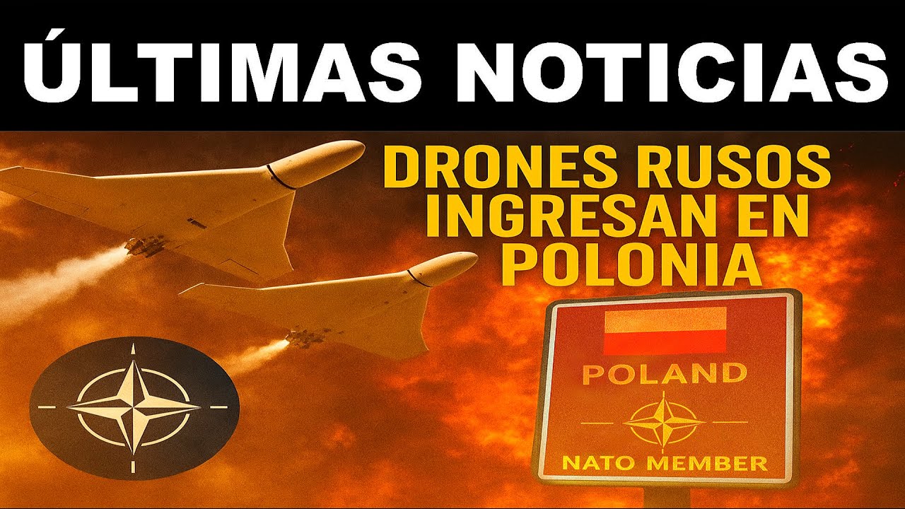 EL MUNDO ESTUVO CERCA DE LA WW3 CUANDO DRONES RUSOS INGRESARON A POLONIA MIEMBRO DE LA OTAN