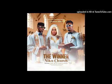 Vinchenzo ft Towela Kaira & Chef 187 – The Winner Niku Church (Official Audio)