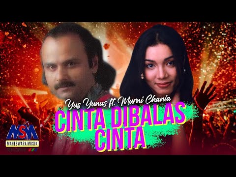 YUS YUNUS FEAT. MURNI CHANIA - CINTA DIBALAS CINTA [OFFICIAL MUSIC VIDEO] LYRICS