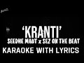 Kranti|Seedhe Maut|Sez on the Beat|Instrumental with Lyrics
