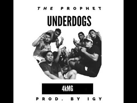 THE PROPHET - UNDERDOGS ft. EPI x BOY PUNGAY (PROD. 4K IGI)