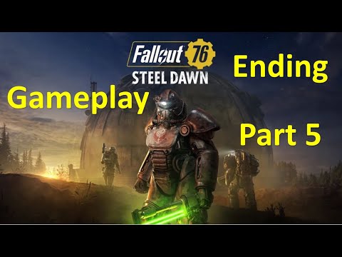 Fallout 76 Steel Dawn DLC Gameplay 5 Ending