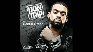 Don Trip Ft. CeeLo Green - Letter To My Son [Prod. By Street Runner × Cool &amp; Dre]