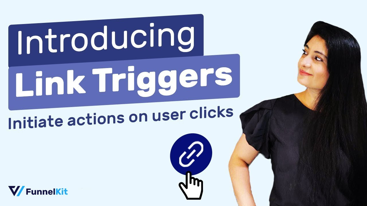 Introducing Link Triggers: Initiate Actions on User Clicks (FunnelKit Automations Updates 2021)