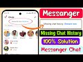 Missing Chat History Restore Now Messenger Messenger Missing Chat History Restore Now Messenger