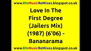 Love In The First Degree (Jailers Mix) - Bananarama | 80s Club Mixes | 80s Dance Music | 80s Pop Hit