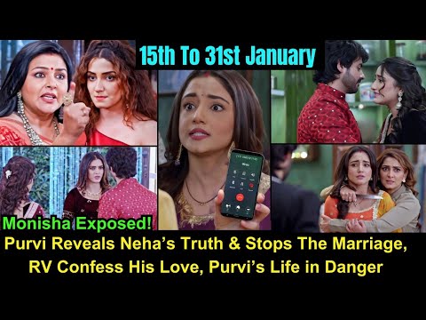Twist of Fate New Era 15th To 31st January 2026 Teaser! Purvi Reveals Neha’s Truth & Expose Monisha 