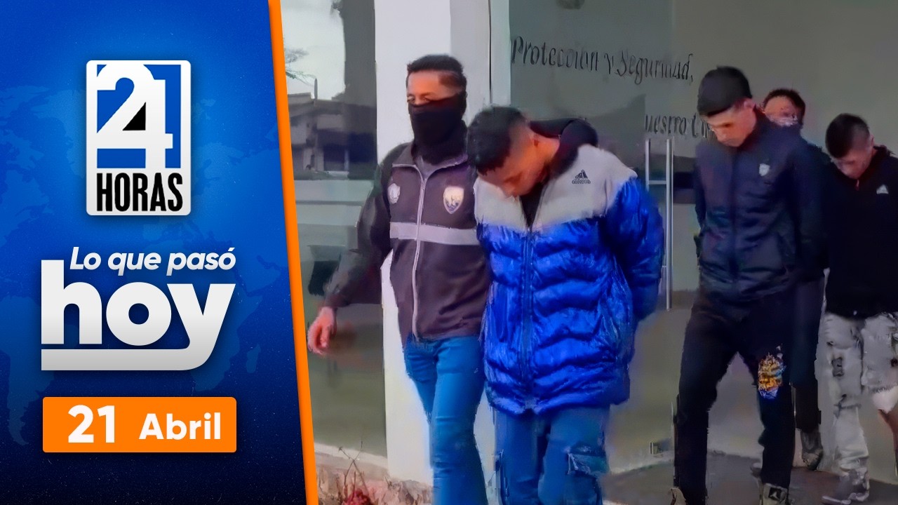 Police capture criminal gangs in Ambato and Quito | April 21, 2026 | What happened today