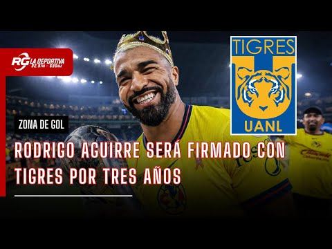 RODRIGO AGUIRRE FIRMA TRES AÑOS CON TIGRES | ZONA DE GOL