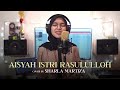 Sharla Martiza Aisyah Istri Rosululloh Cover