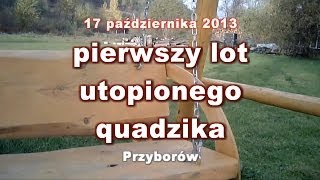 preview picture of video 'Pierwszy lot utopionego quadzika'