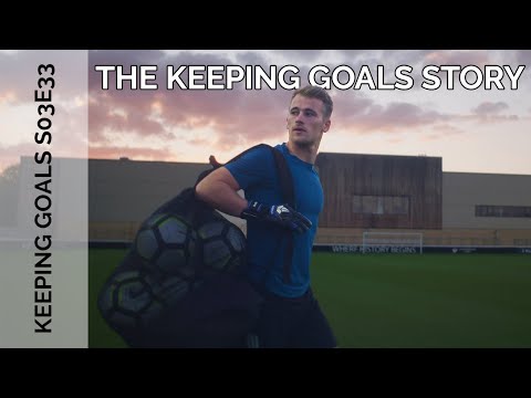 The Story of Keeping Goals | Keeping Goals - S3Ep33