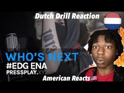 Dutch Drill Reaction! #EDG Ena - Who's Next? [S1.E4] (Prod. Kemalbeatsz) | Pressplay #dutchdrill