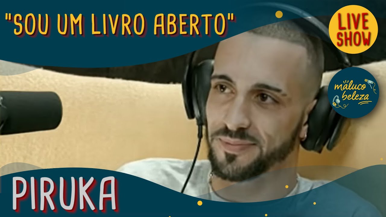 Entrevista Piruka - Maluco Beleza, 2016