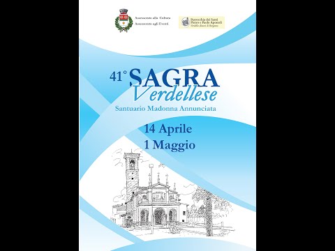 Verdello (BG) Aprile 2022 - 41° Sagra Verdellese - Mostre, concerti, Processione Madonna Annunciata.