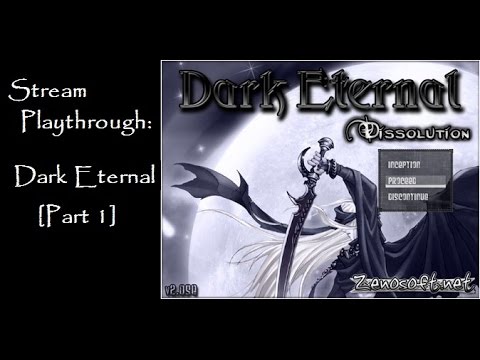 Dark Eternal: Dissolution - Chapter 1 [Stream Playthrough 01]