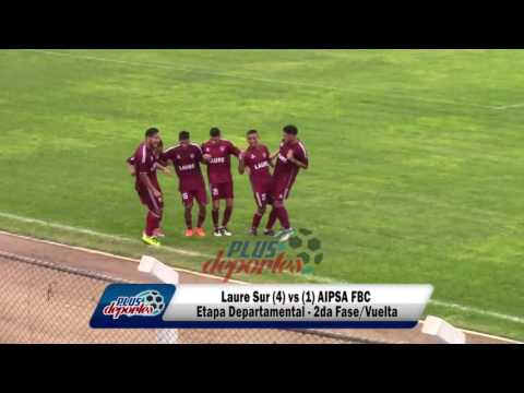 LAURE SUR (4) vs(1) AIPSA FBC - ETAPA DEPARTAMENTAL - 2DA FASE/VUELTA 2016