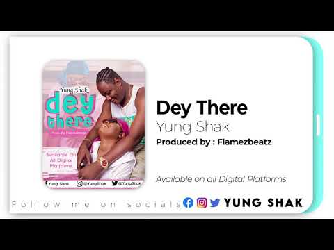 Yung Shak - Dey There