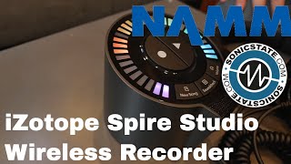 Video thumbnail for NAMM 2018: iZotope Spire Studio Wireless Recorder by sonicstate