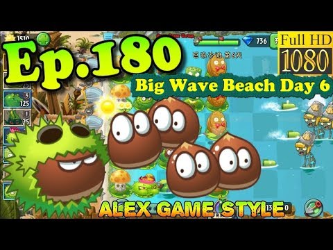 Plants vs. Zombies 2 (China) - Unlocked Small Chestnut Team - Big Wave Beach Day 6 (Ep.180)