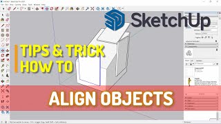 Sketchup How To Align Object With Component