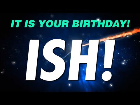 HAPPY BIRTHDAY ISH! This is your gift.