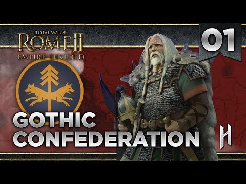 THE GOTHI RISE! | Gothic Confederation Mini Campaign #1 - Total War: Rome 2 Empire Divided