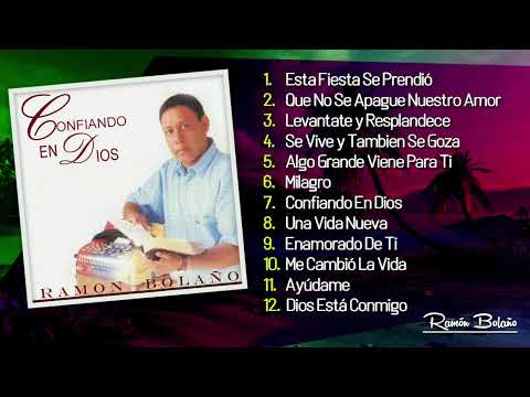 Ramon Bolaño - Confiando en Dios [Disco Completo] - Una Hora de Vallenato