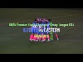 2023/24 HKFA Premier Youth Champion Group League U16:  KITCHEE 傑志 vs EASTERN 東方(Highlights)
