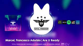 Marcel, Francesco Adorisio - Are U Ready (Original Mix)