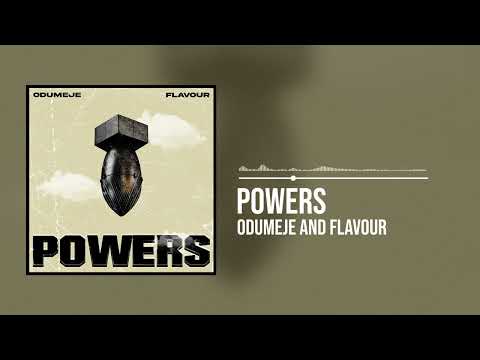 Flavour, Odumeje - Powers (Official Audio)