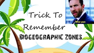 WoW Trick ! To Remember Biogeographic Zones Of India