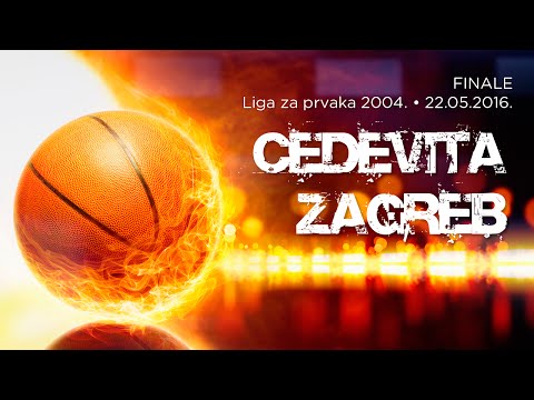 Cedevita - Zagreb // FINALE // Liga za prvaka 2004. // 22.05.2016.