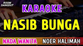 Download lagu NASIB BUNGA - KARAOKE NADA WANITA || NOER HALIMAH mp3 Download lagu NASIB BUNGA - KARAOKE NADA WANITA || NOER HALIMAH mp3