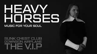 Video THE V.I.P™ SUNK CHEST CLUB & DOWNSON AIRPLANE HEAVY HORSES