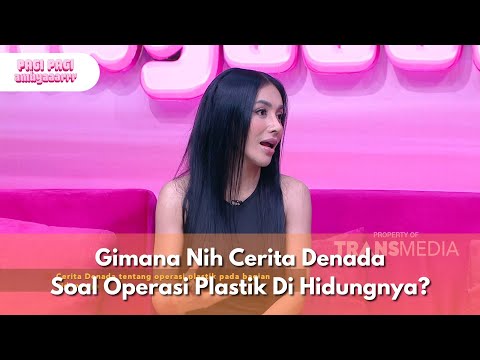 Gimana Nih Cerita Denada Soal Operasi Plastik Di Hidungnya? - PAGI PAGI AMBYAR (19/6/25) P1