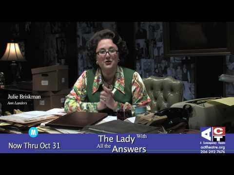 ACT Theatre: Ann Landers Answers Your Questions #3 - The Lady With All The Answers