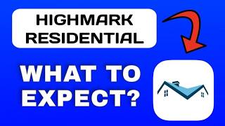 Highmark Residential App Overview - What To Know